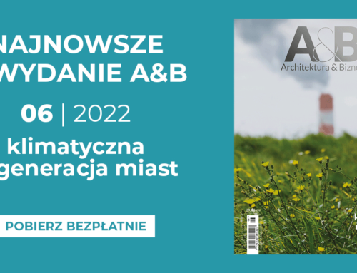 A&B – 6/2022 „Klimatyczna Regeneracja Miast”