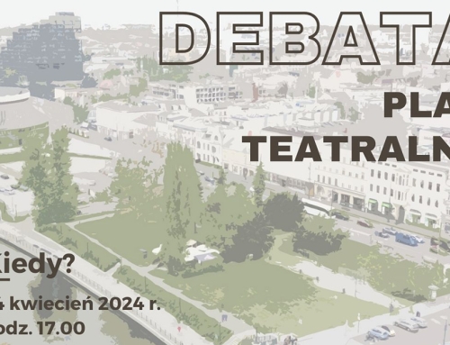 DEBATA – Plac Teatralny 24 kwietnia 2024r. 17:00